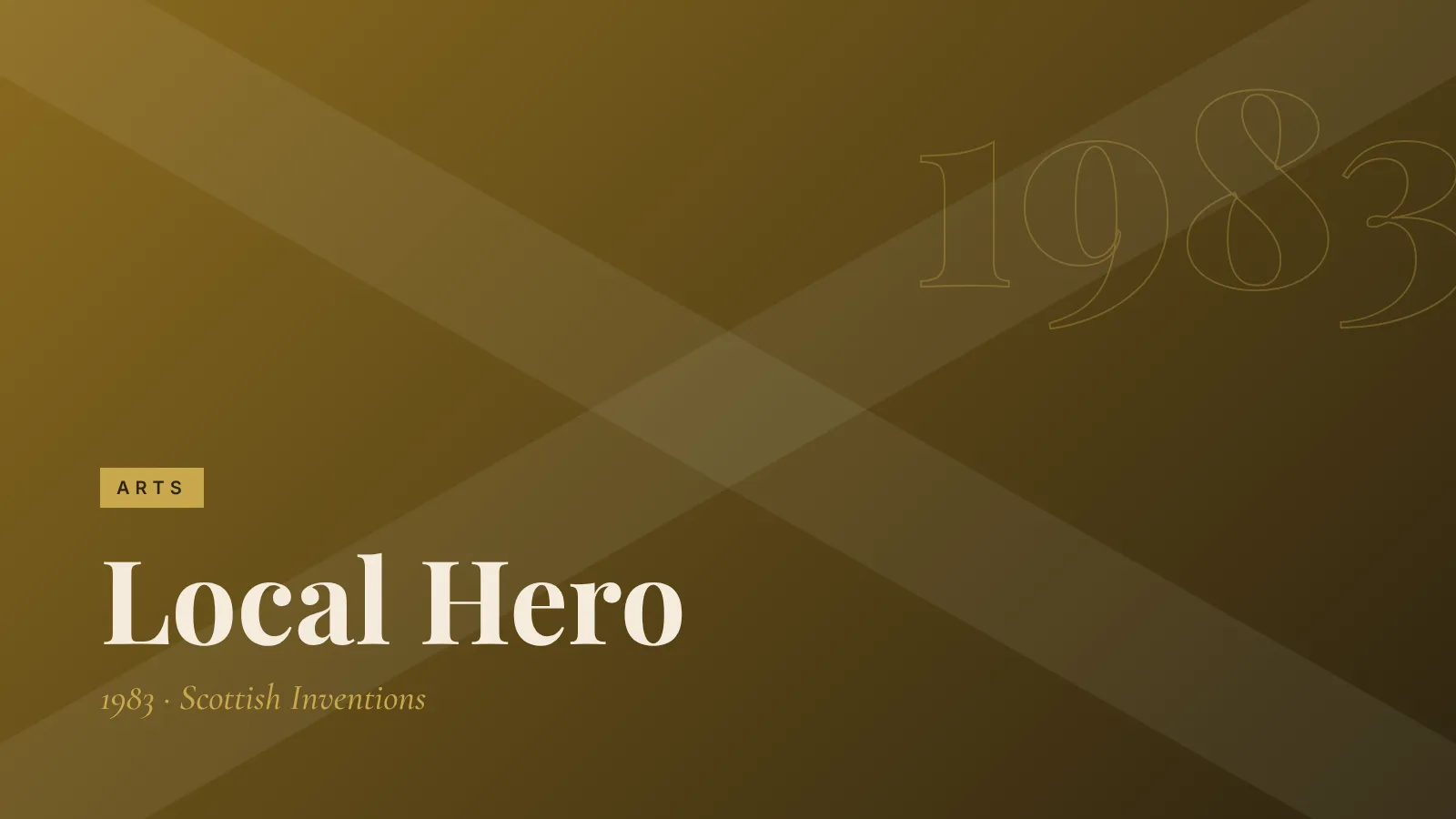 Arts: Local Hero