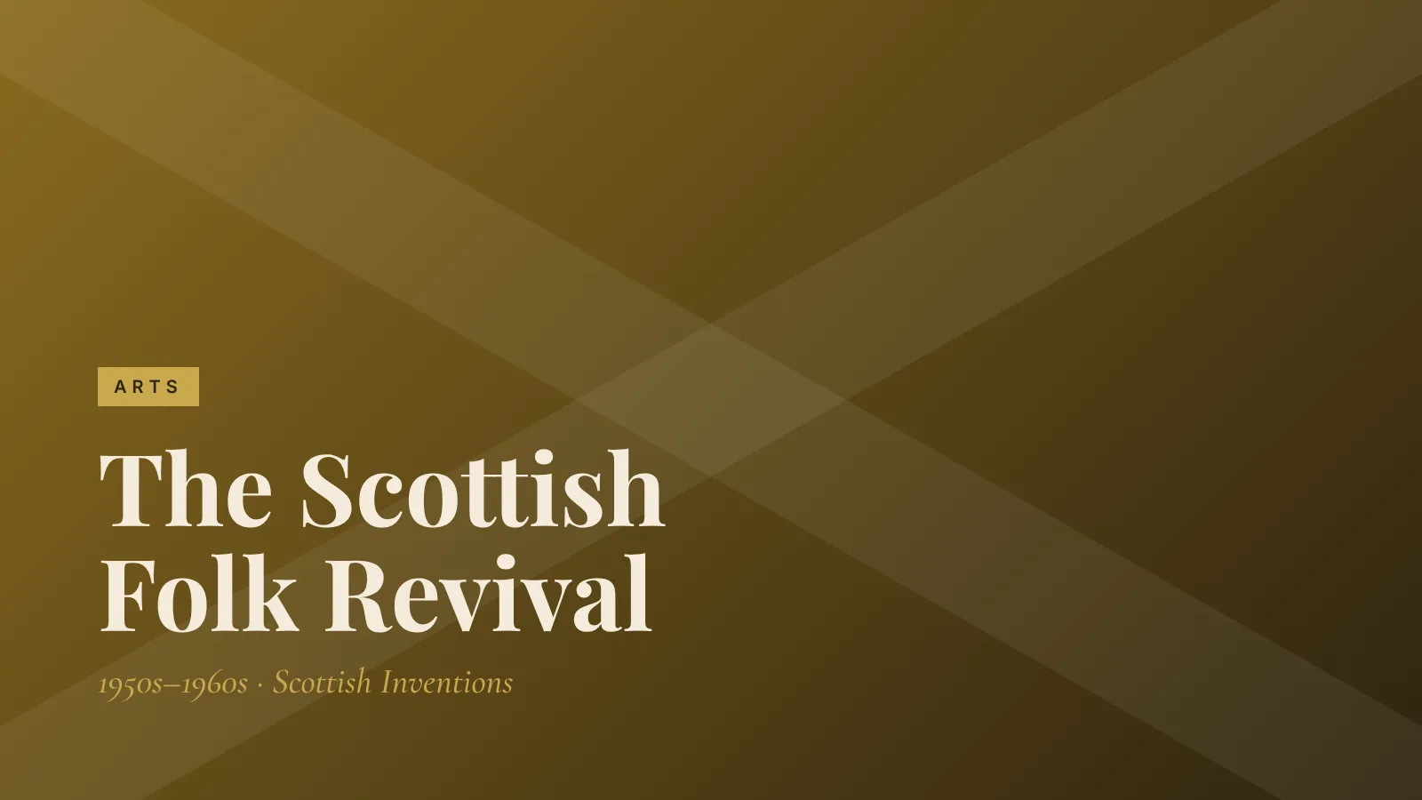 Arts: The Scottish Folk Revival
