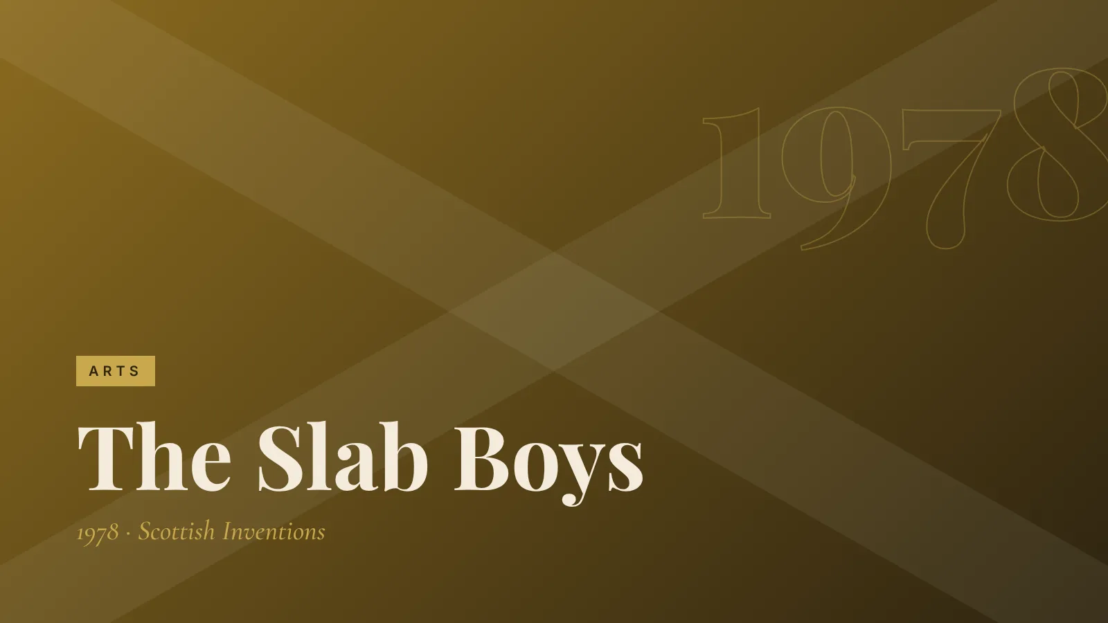 Arts: The Slab Boys