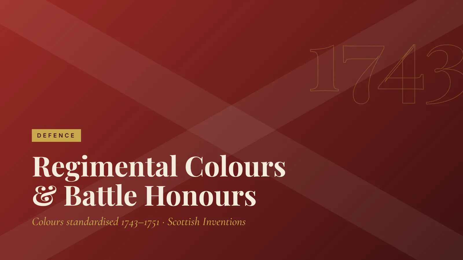 Defence: Regimental Colours & Battle Honours