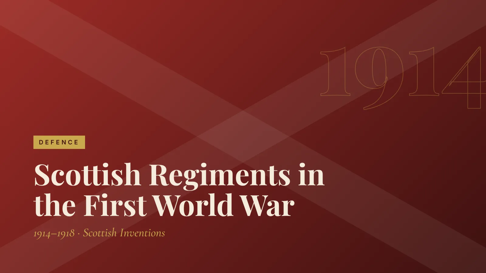 Defence: Scottish Regiments in the First World War