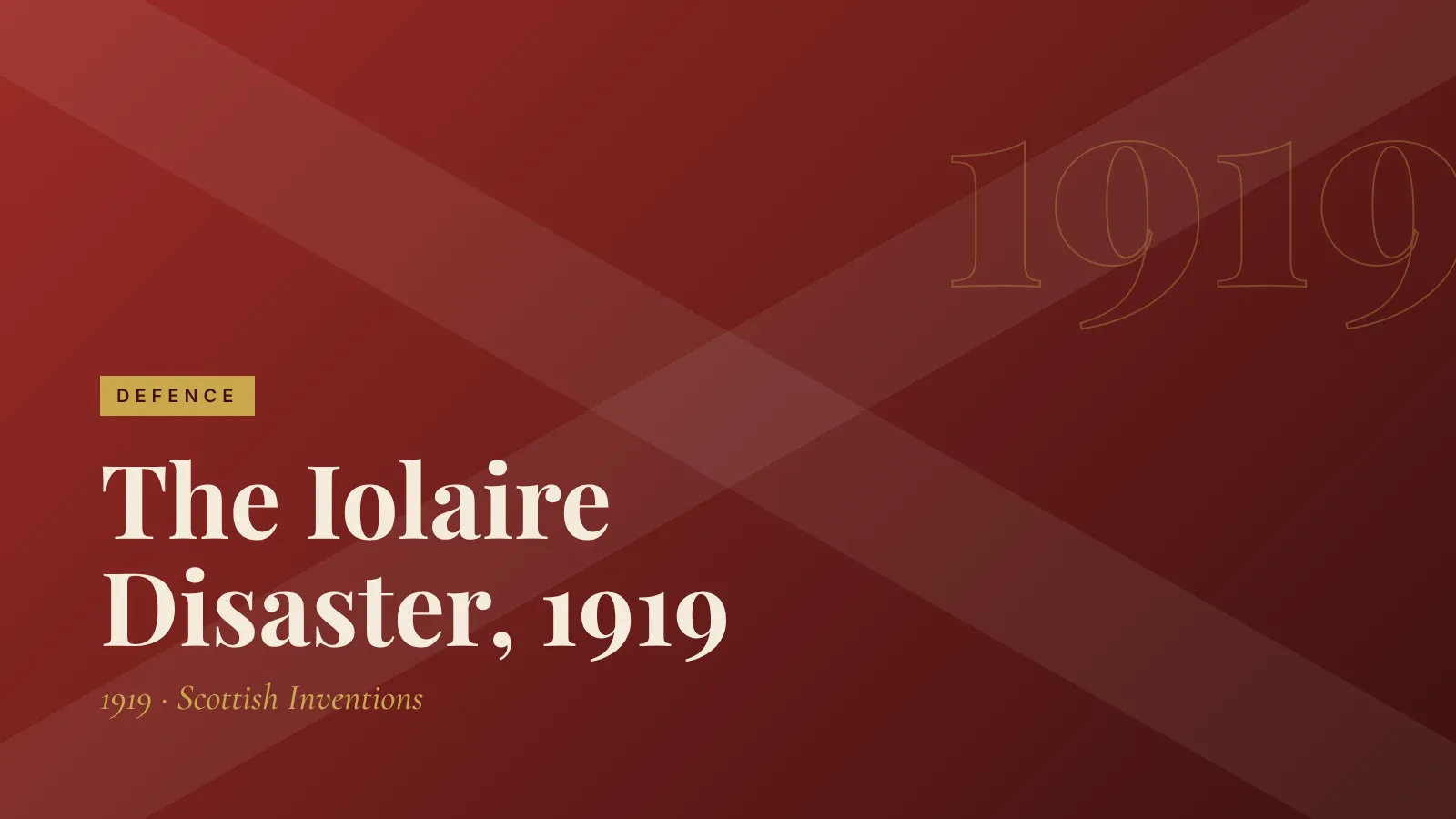 Defence: The Iolaire Disaster, 1919