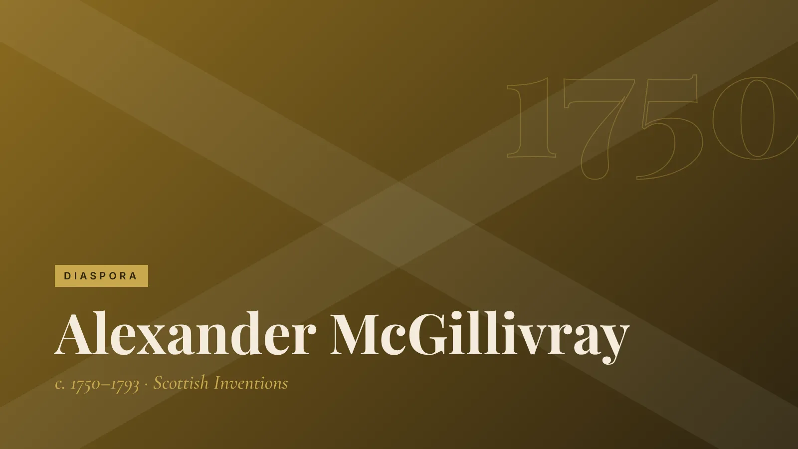 Diaspora: Alexander McGillivray