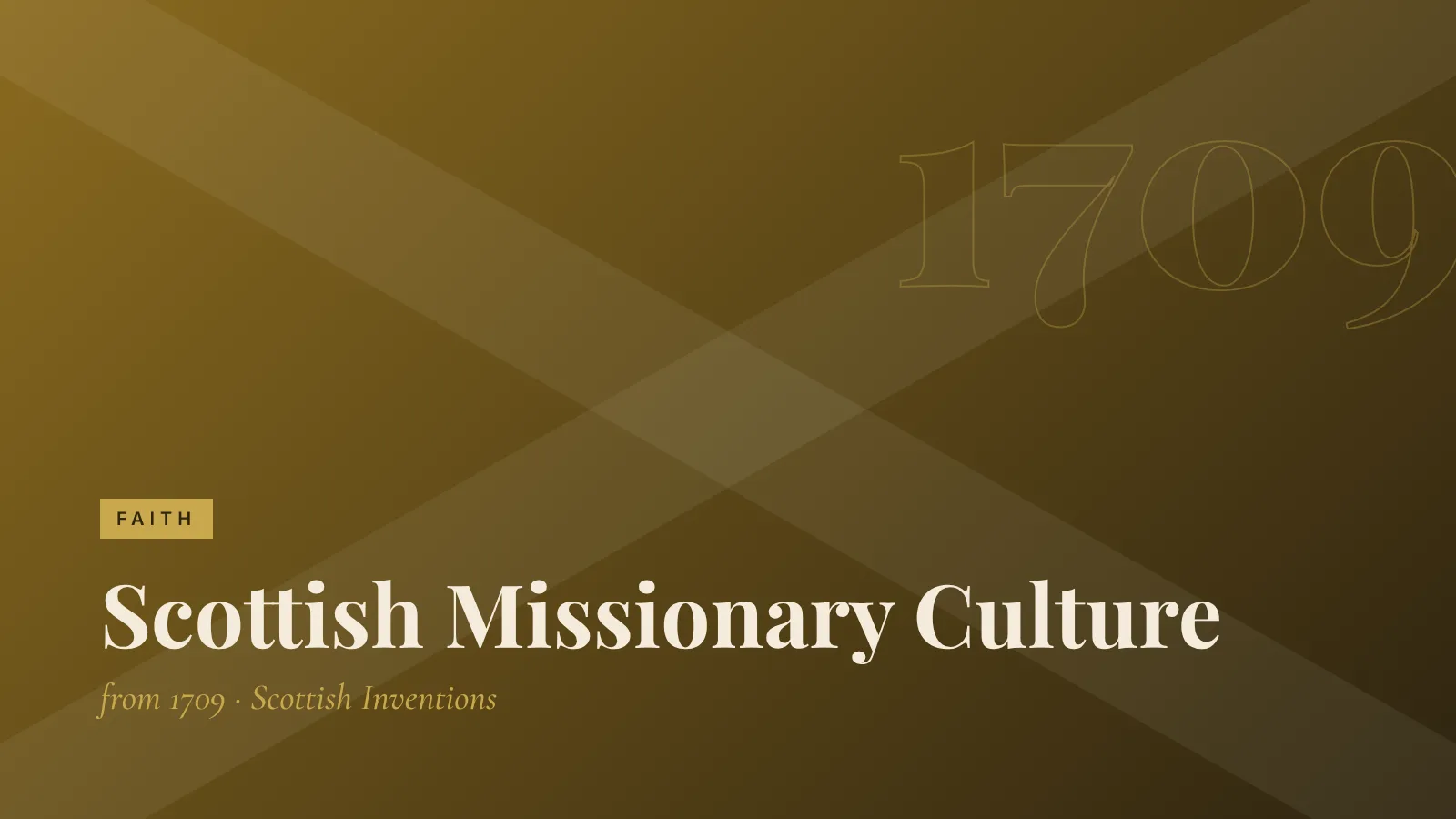 Faith: Scottish Missionary Culture