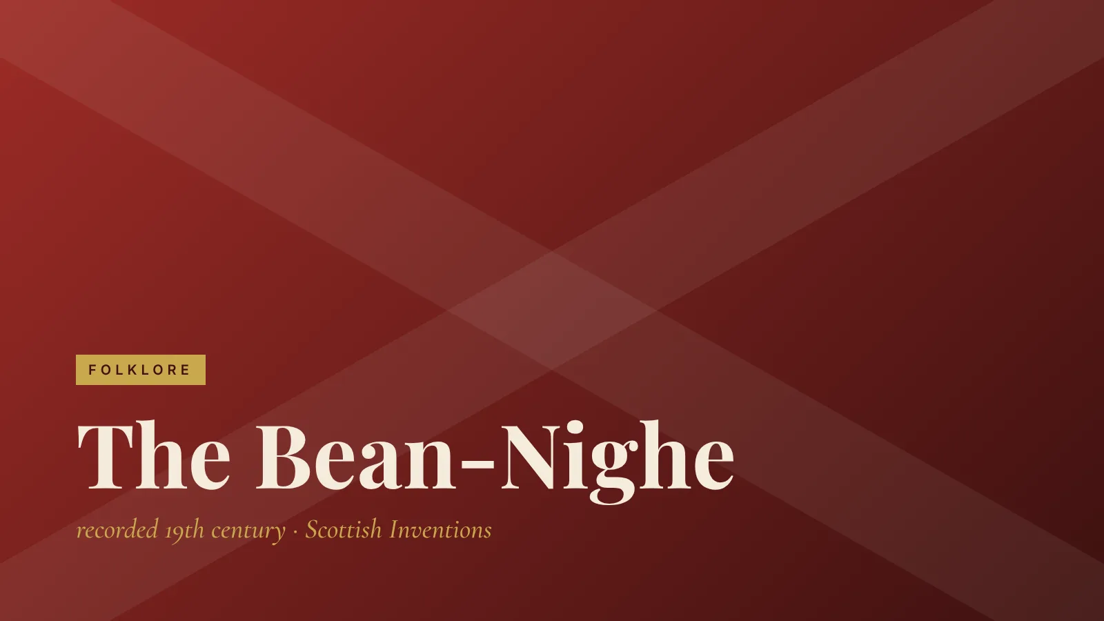 Folklore: The Bean-Nighe