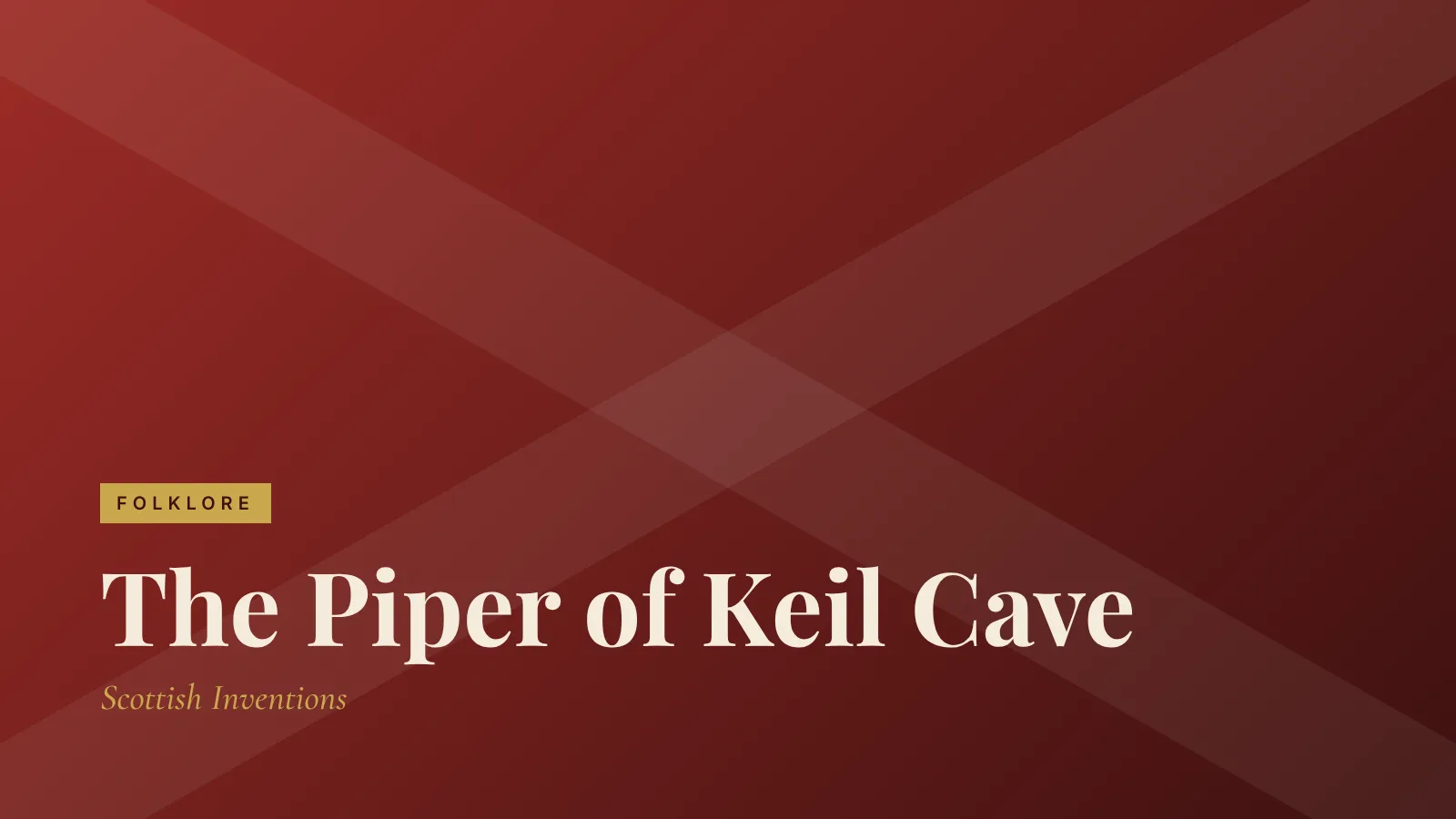 Folklore: The Piper of Keil Cave