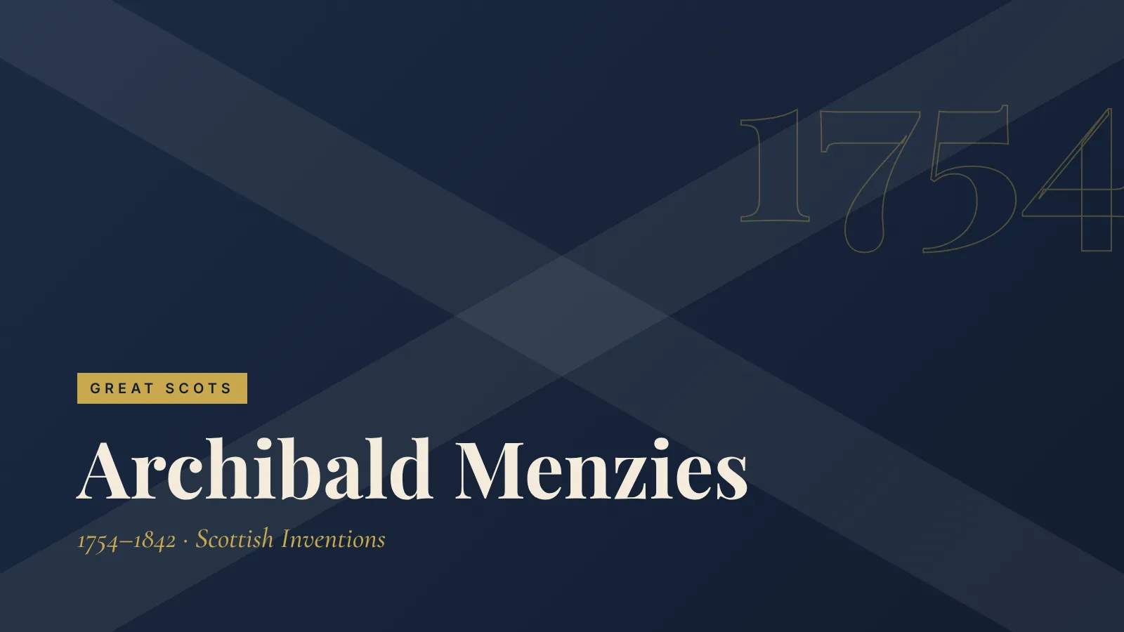 Great Scots: Archibald Menzies