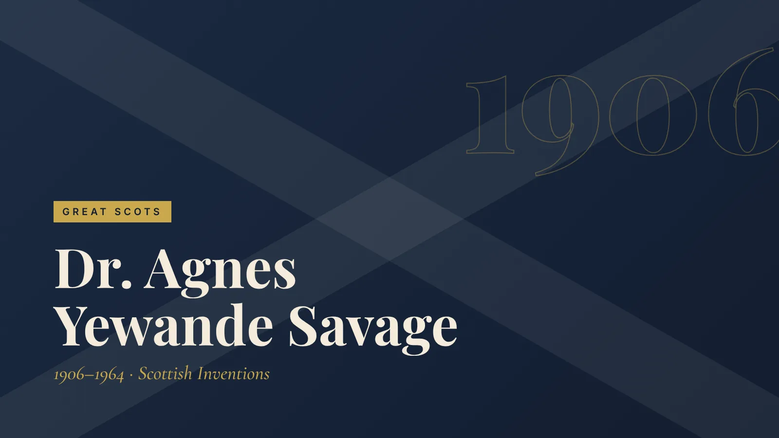 Great Scots: Dr. Agnes Yewande Savage