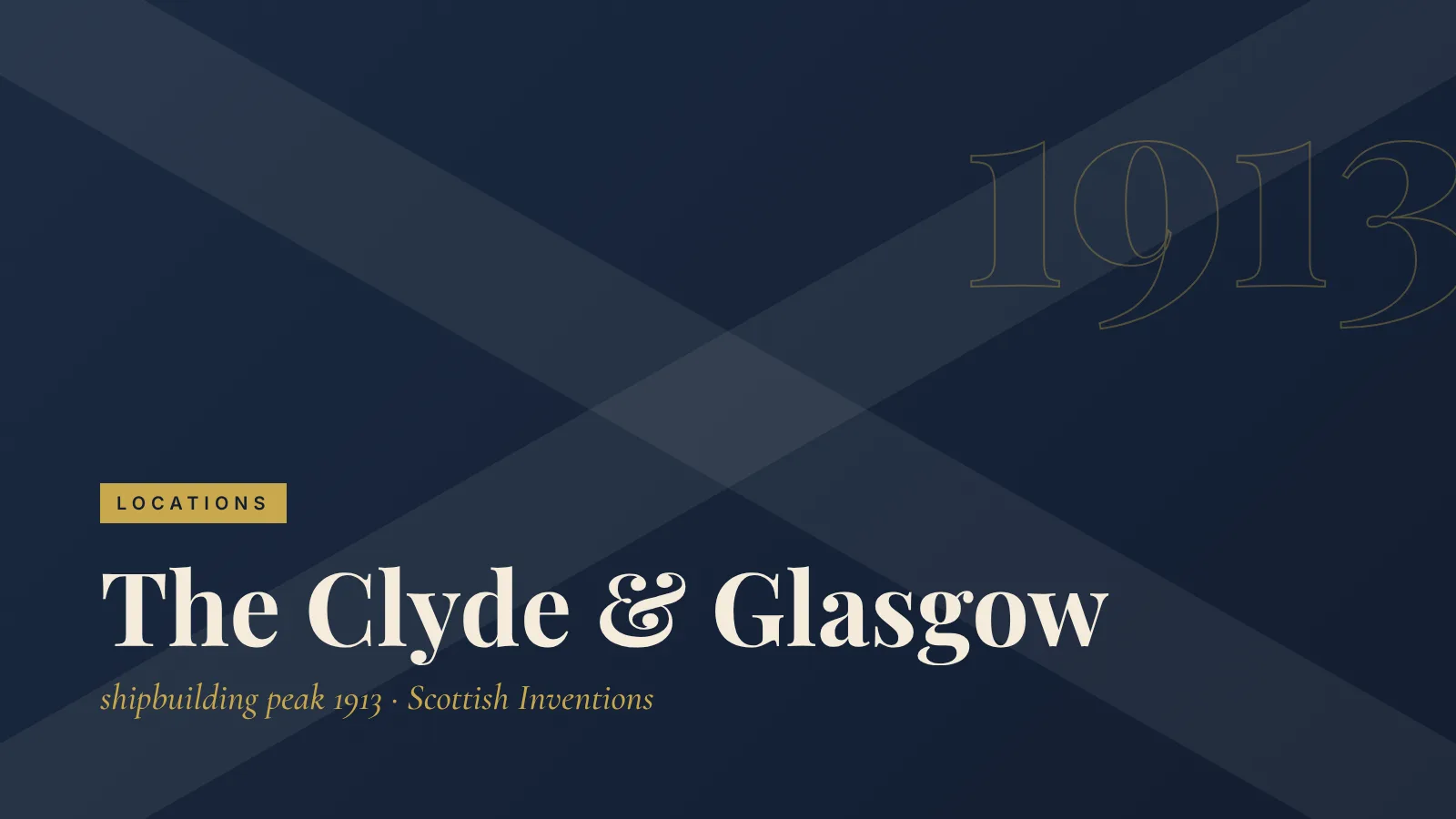 Locations: The Clyde & Glasgow