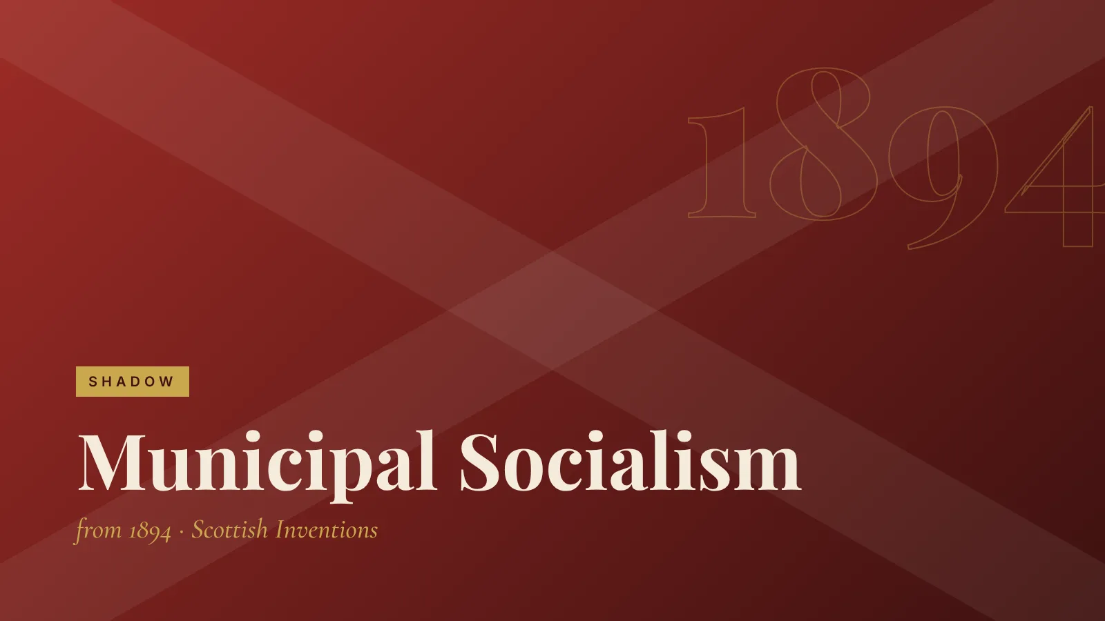 Shadow: Municipal Socialism