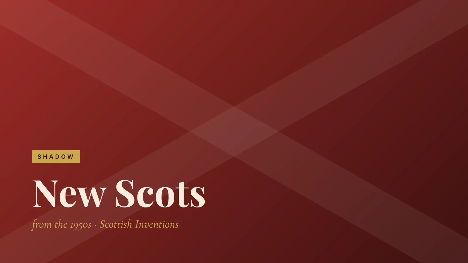 Shadow: New Scots