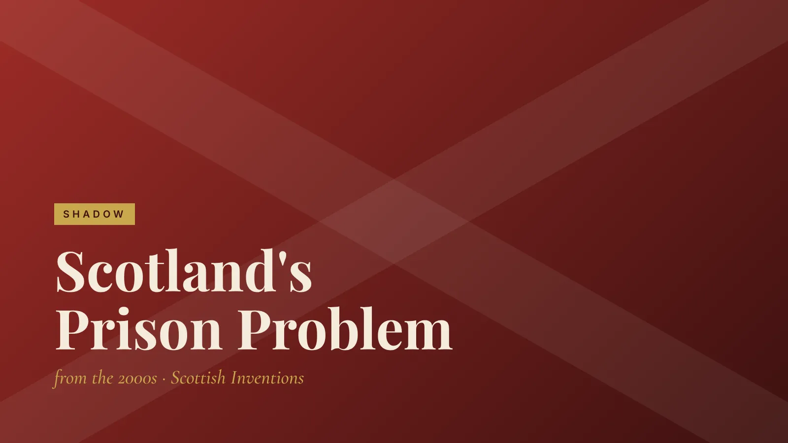 Shadow: Scotland's Prison Problem