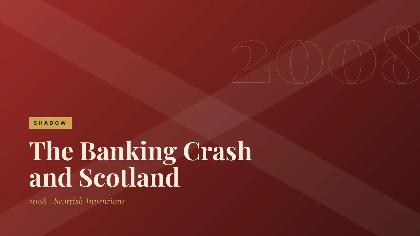 Shadow: The Banking Crash and Scotland