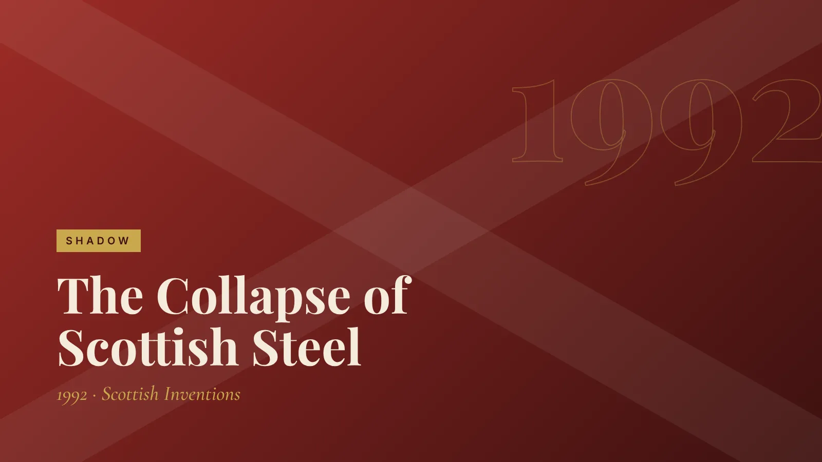 Shadow: The Collapse of Scottish Steel