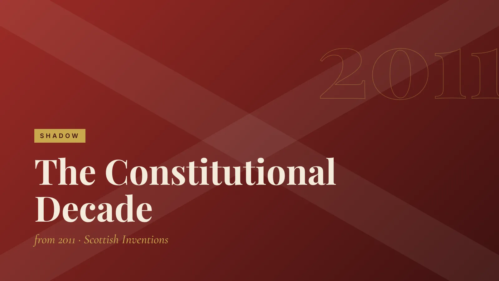 Shadow: The Constitutional Decade