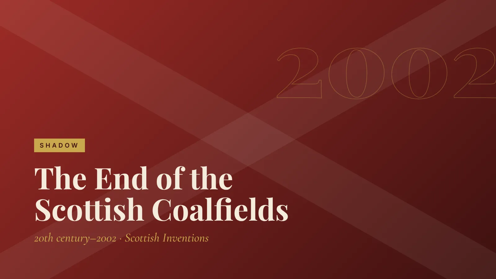 Shadow: The End of the Scottish Coalfields