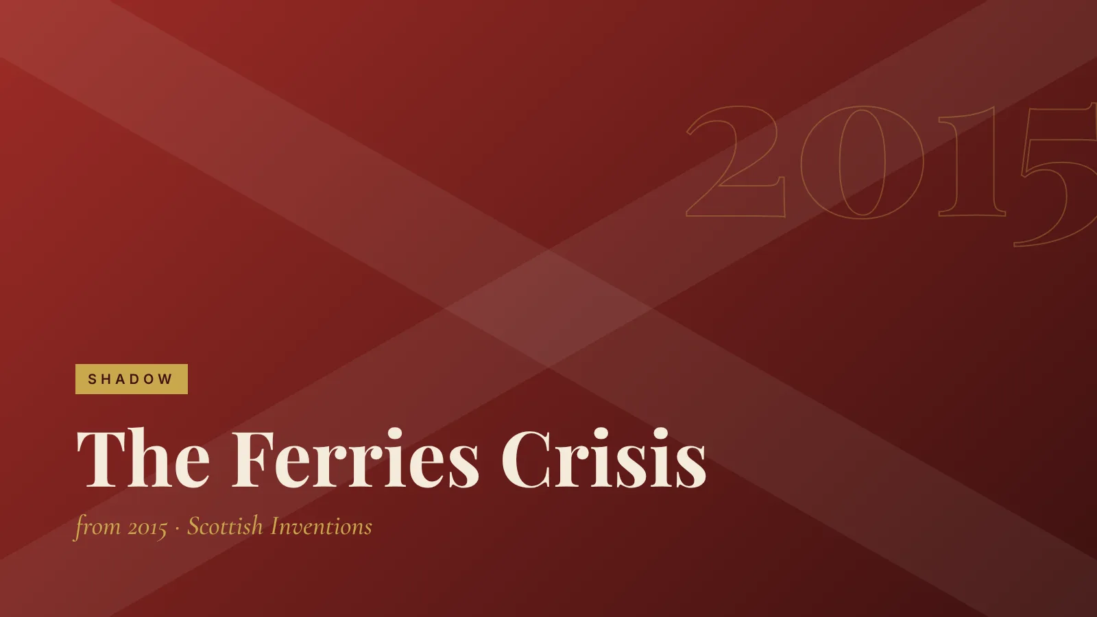 Shadow: The Ferries Crisis