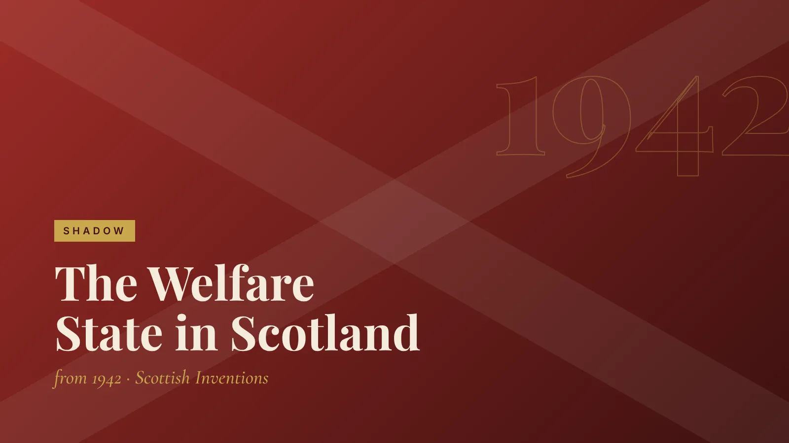 Shadow: The Welfare State in Scotland