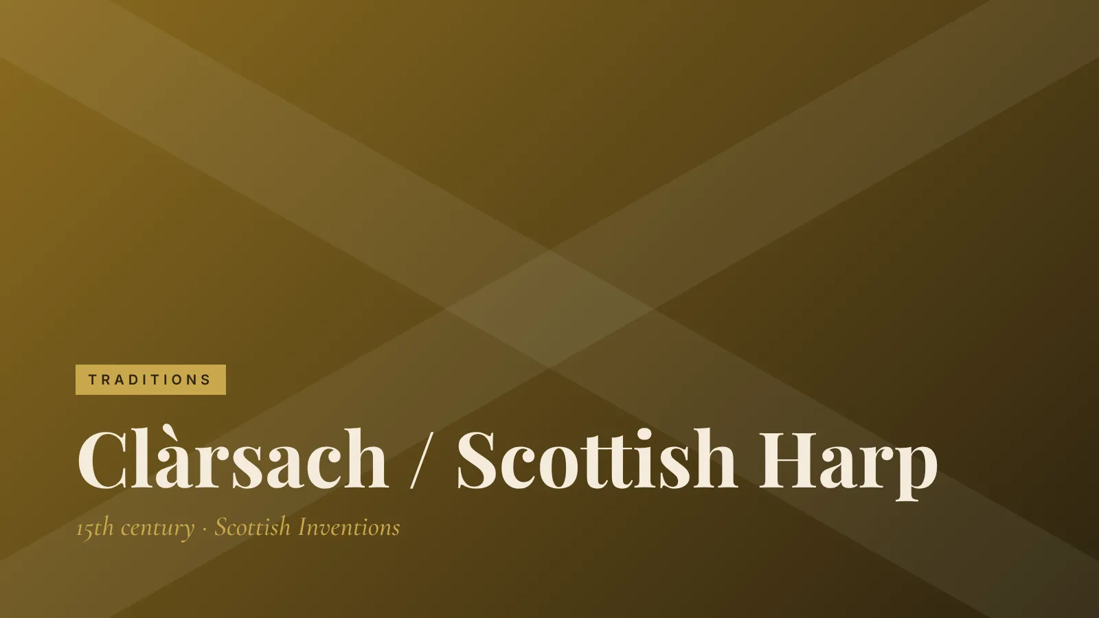 Traditions: Clàrsach / Scottish Harp
