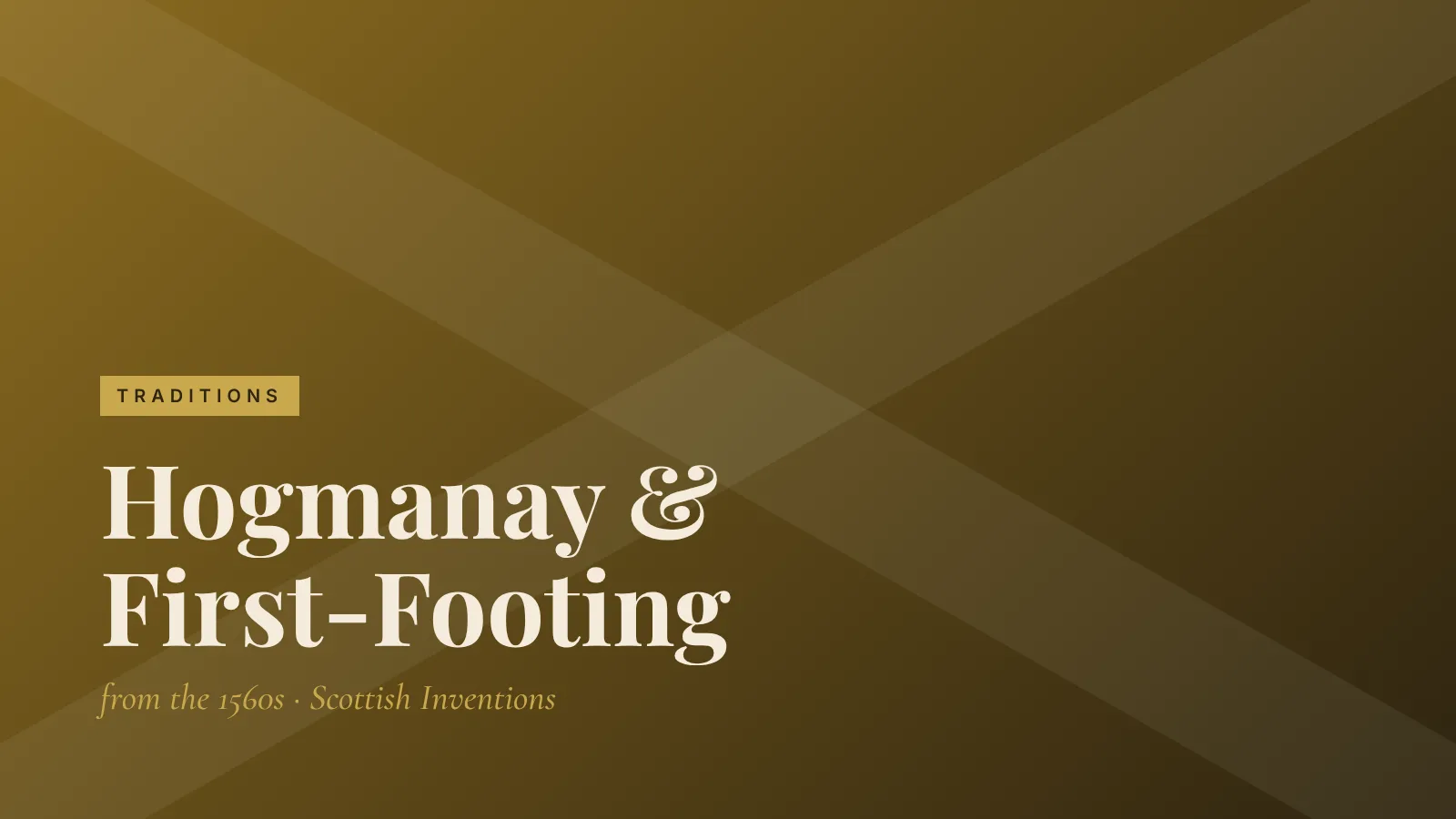 Traditions: Hogmanay & First-Footing